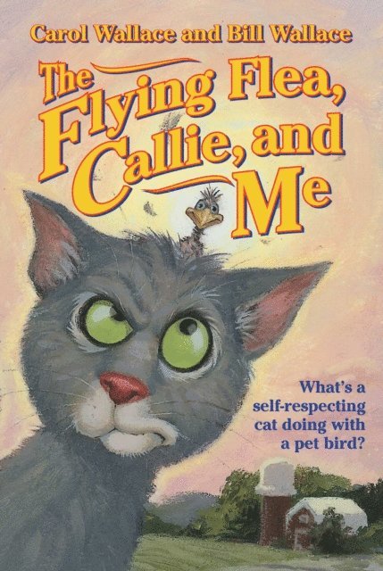 Carol Wallace, Bill Wallace - Flying Flea, Callie, and Me, E-bok