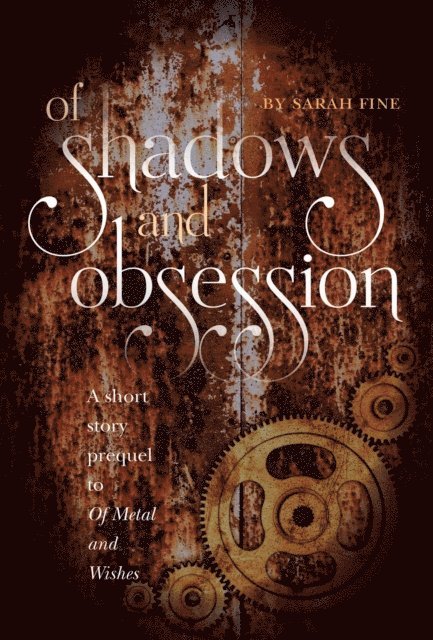 Sarah Fine - Of Shadows and Obsession, E-bok