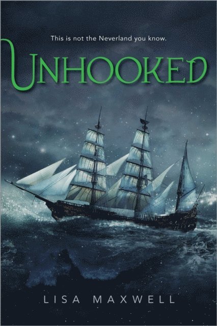 Lisa Maxwell - Unhooked, E-bok