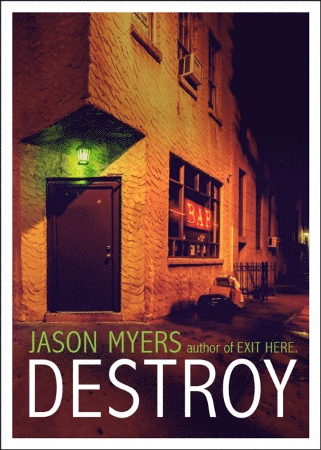Jason Myers - Destroy, E-bok