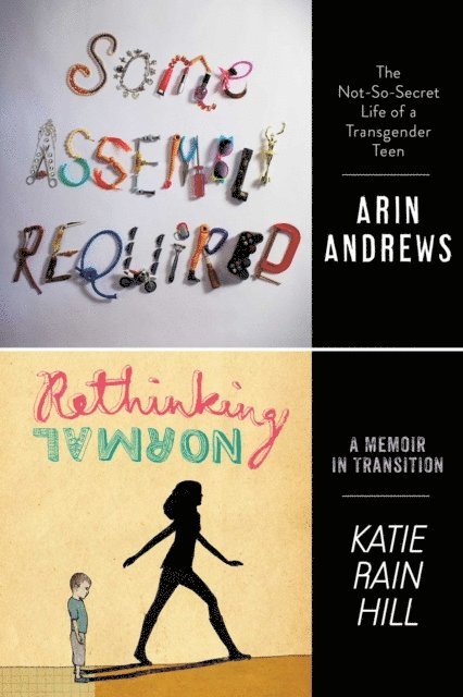 Katie Rain Hill, Arin Andrews - Some Assembly Required and Rethinking Normal, E-bok