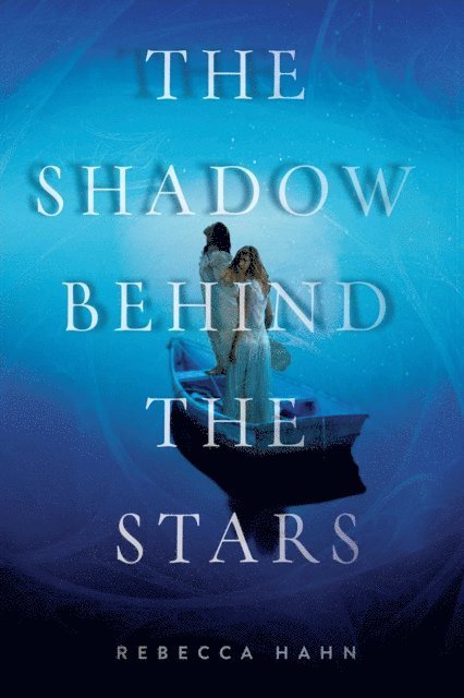 Rebecca Hahn - Shadow Behind the Stars, E-bok