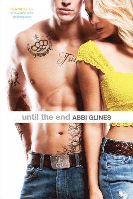 Abbi Glines - Until the End, Häftad