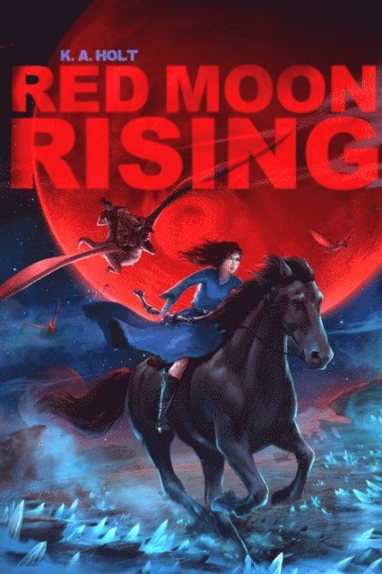 K. A. Holt - Red Moon Rising, E-bok