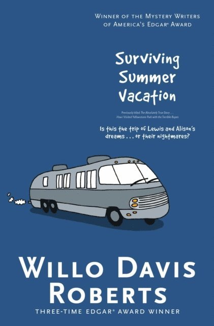Willo Davis Roberts - Surviving Summer Vacation, E-bok