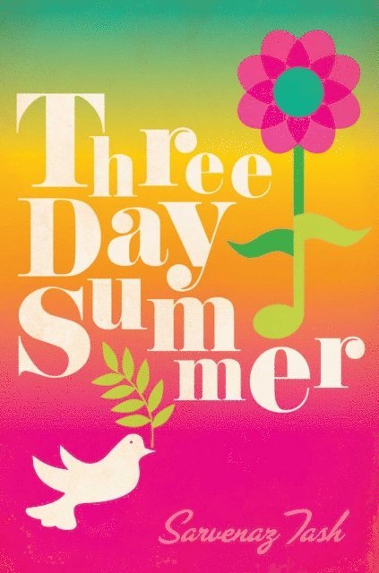Sarvenaz Tash - Three Day Summer, E-bok. Tillgänglighet: Lägg i varukorg