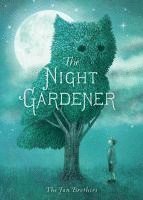 The Night Gardener av Terry Fan, Eric Fan