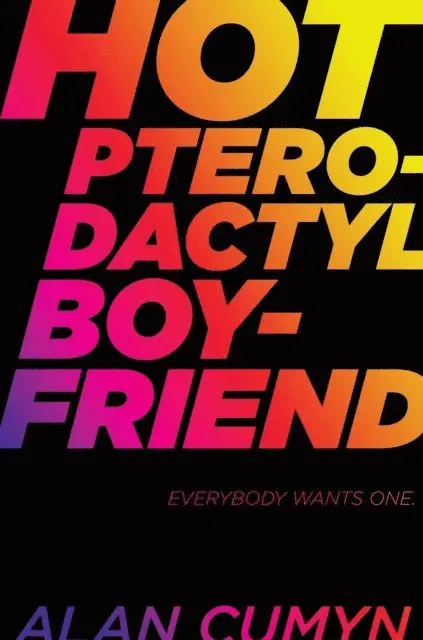 Alan Cumyn - Hot Pterodactyl Boyfriend, E-bok. Tillgänglighet: Lägg i varukorg