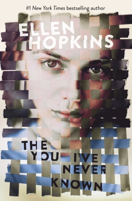 Ellen Hopkins - You I've Never Known, E-bok