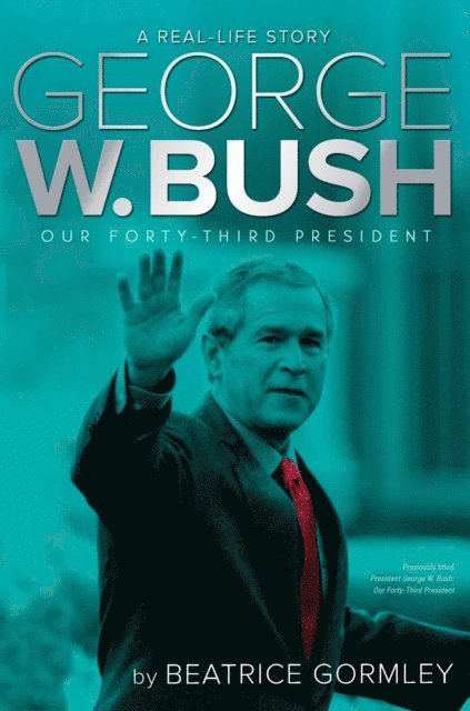 Beatrice Gormley - George W. Bush, E-bok