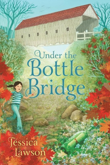 Jessica Lawson - Under the Bottle Bridge, E-bok