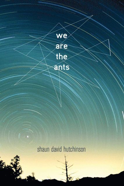 Shaun David Hutchinson - We Are the Ants, E-bok