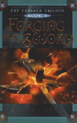 Hilari Bell - Forging the Sword, Häftad
