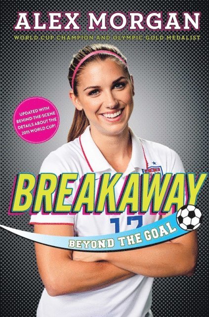 Alex Morgan - Breakaway, E-bok
