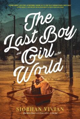 Siobhan Vivian - The Last Boy and Girl in the World, Häftad