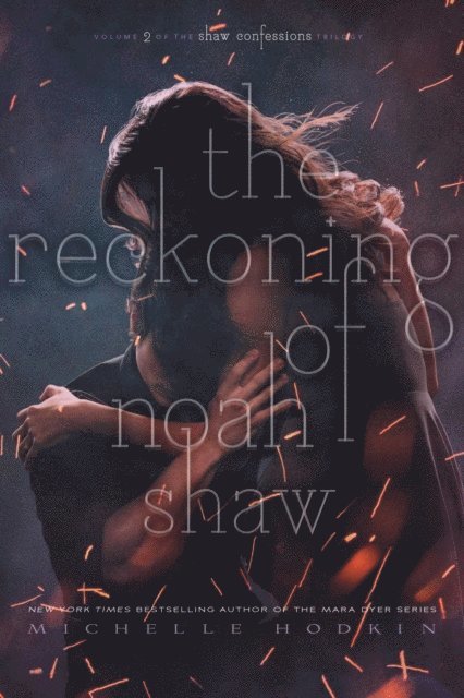 Michelle Hodkin - Reckoning of Noah Shaw, E-bok