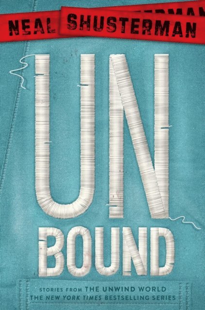 Neal Shusterman - UnBound, E-bok