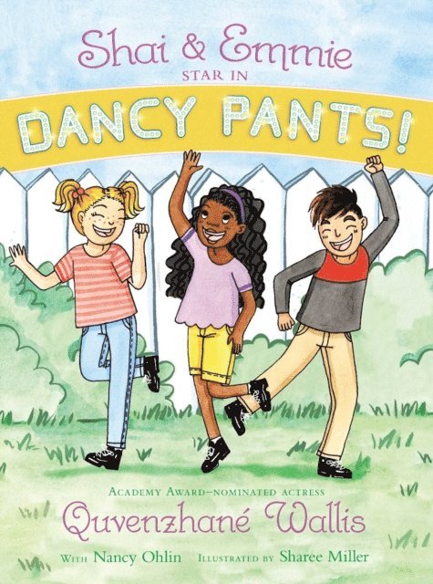 Quvenzhane Wallis - Shai & Emmie Star in Dancy Pants!, E-bok