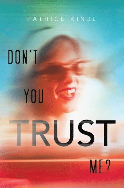 Patrice Kindl - Don't You Trust Me?, E-bok. Tillgänglighet: Lägg i varukorg