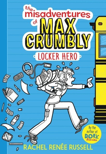 Rachel Renee Russell - Misadventures of Max Crumbly 1, E-bok
