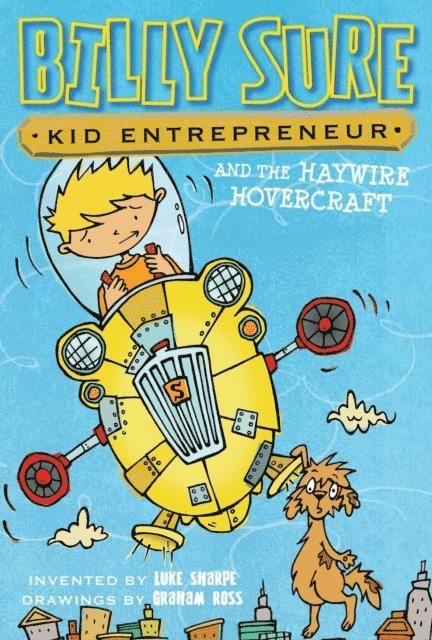 Luke Sharpe - Billy Sure Kid Entrepreneur and the Haywire Hovercraft, E-bok