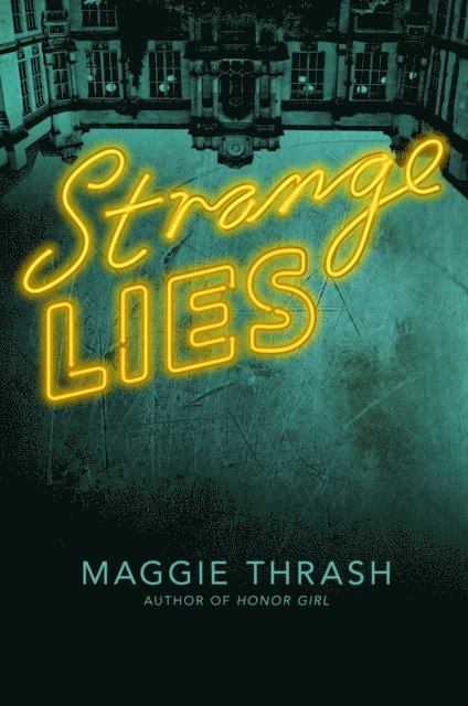 Maggie Thrash - Strange Lies, E-bok