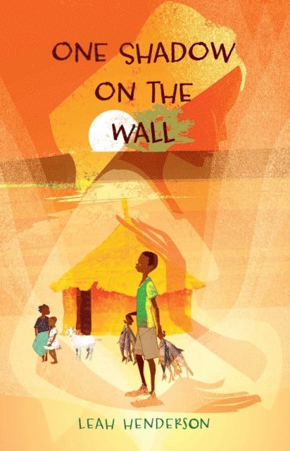 Leah Henderson - One Shadow on the Wall, E-bok