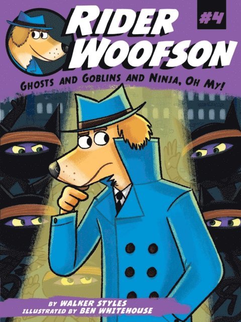Walker Styles - Ghosts and Goblins and Ninja, Oh My!, E-bok