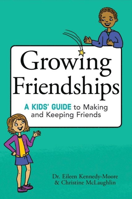 Christine McLaughlin, Eileen Kennedy-Moore - Growing Friendships, E-bok