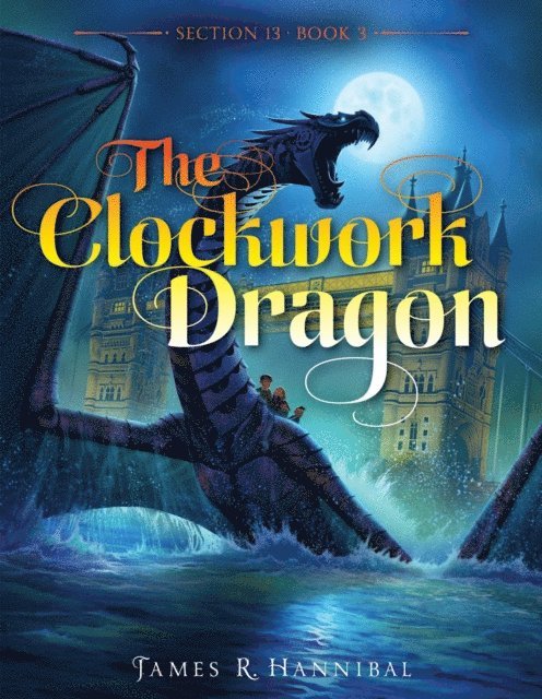 James R. Hannibal - Clockwork Dragon, E-bok