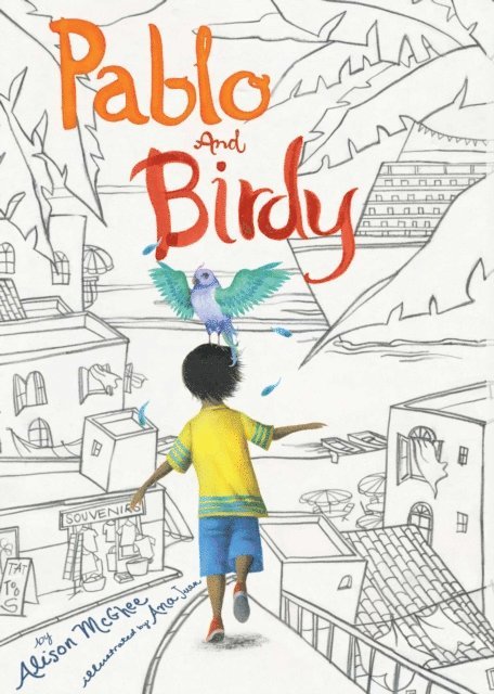 Alison McGhee - Pablo and Birdy, E-bok