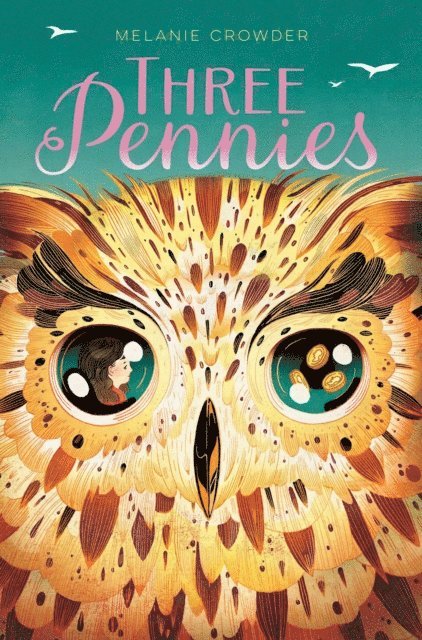 Melanie Crowder - Three Pennies, E-bok