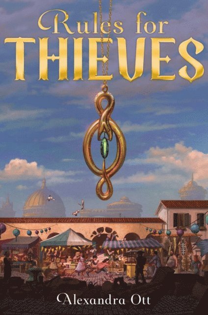 Alexandra Ott - Rules for Thieves, E-bok