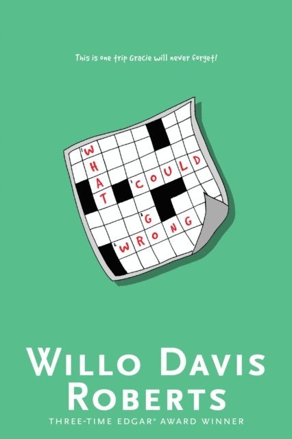 Willo Davis Roberts - What Could Go Wrong?, E-bok