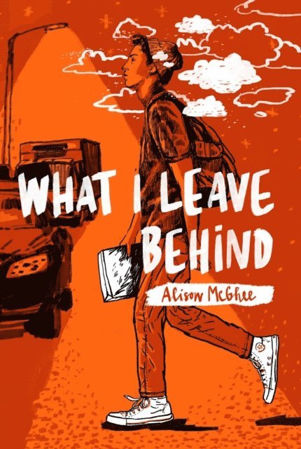 Alison McGhee - What I Leave Behind, E-bok