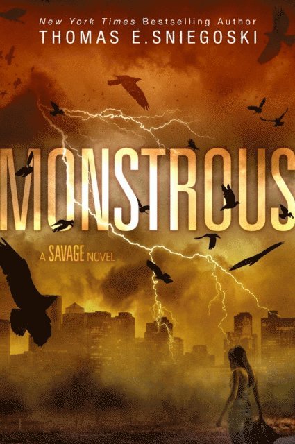Thomas E. Sniegoski - Monstrous, E-bok