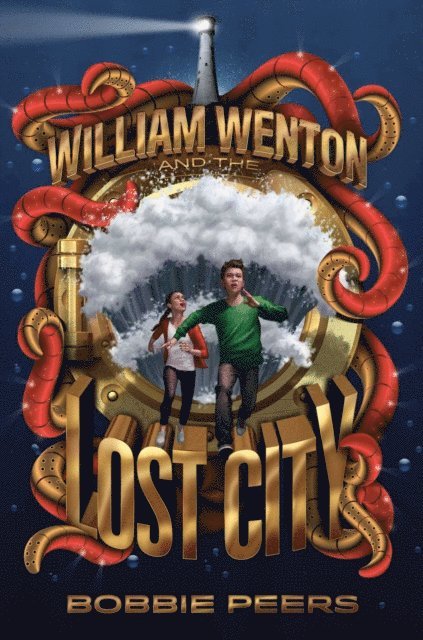 Bobbie Peers - William Wenton and the Lost City, E-bok