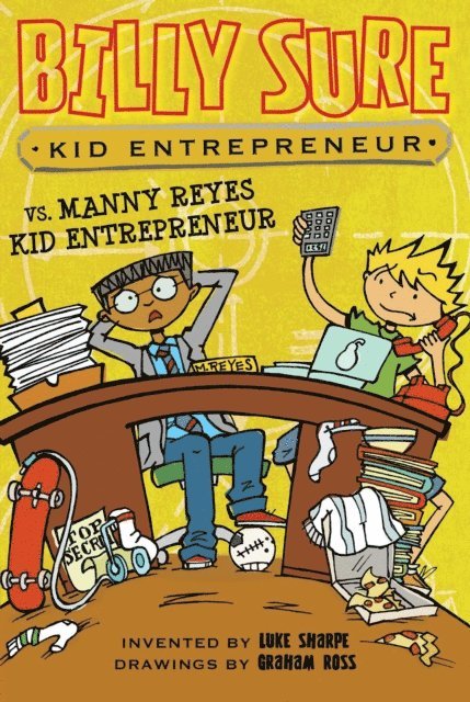 Luke Sharpe - Billy Sure Kid Entrepreneur vs. Manny Reyes Kid Entrepreneur, E-bok