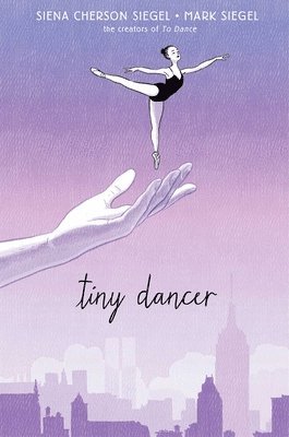 Siena Cherson Siegel - Tiny Dancer, Häftad