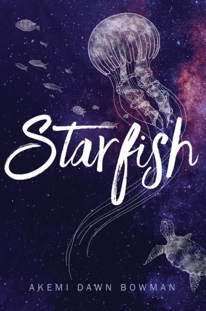 Akemi Dawn Bowman - Starfish, E-bok
