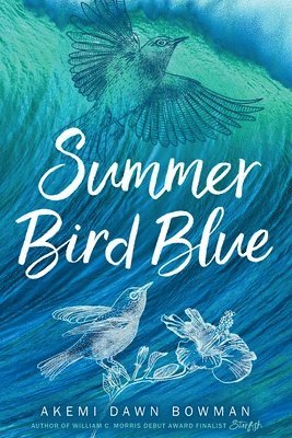 Akemi Dawn Bowman - Summer Bird Blue, Häftad