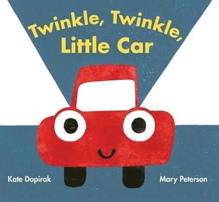 Kate Dopirak - Twinkle, Twinkle, Little Car, Inbunden