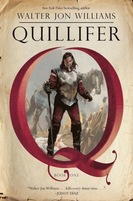 Walter Jon Williams - Quillifer, E-bok