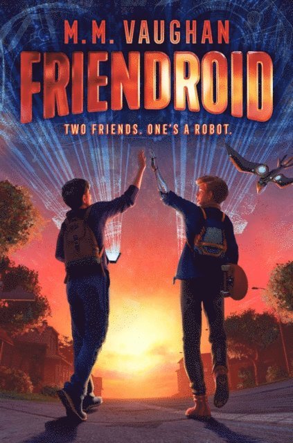 M.M. Vaughan - Friendroid, E-bok