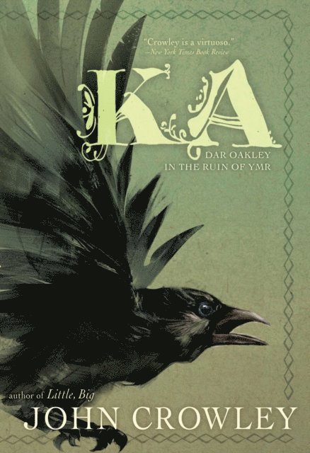 John Crowley - Ka, E-bok