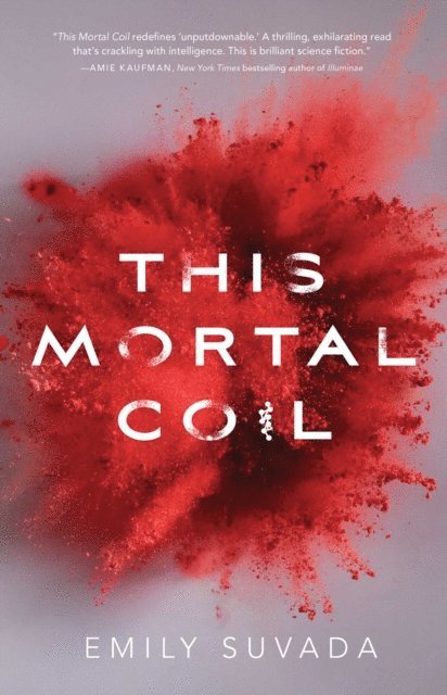 Emily Suvada - This Mortal Coil, E-bok