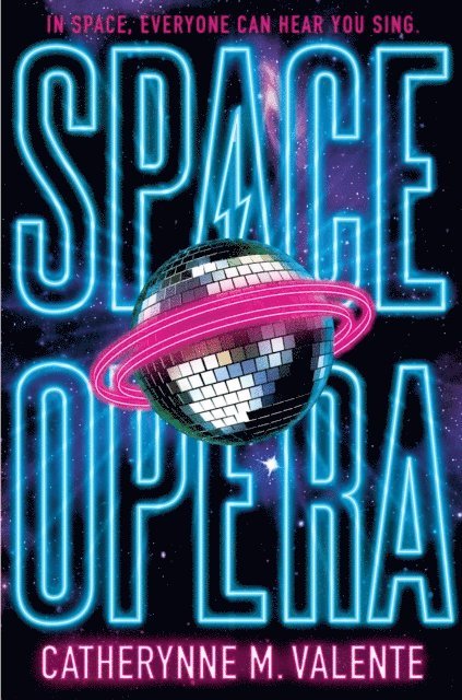 Catherynne M. Valente - Space Opera, E-bok