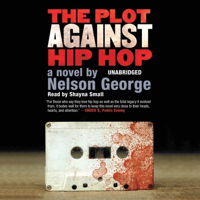 Nelson George - Plot against Hip Hop, Ljudbok