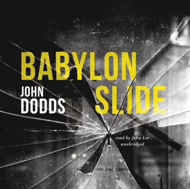 John Dodds - Babylon Slide, Ljudbok