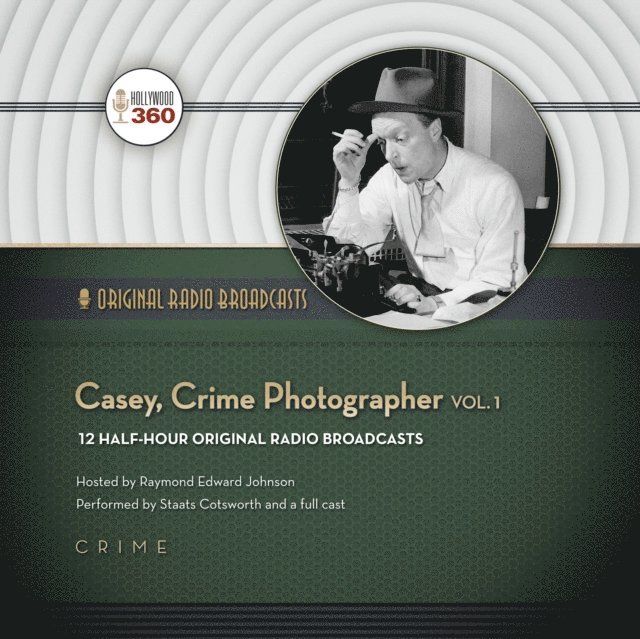 Hollywood 360 - Casey, Crime Photographer, Vol. 1, Ljudbok